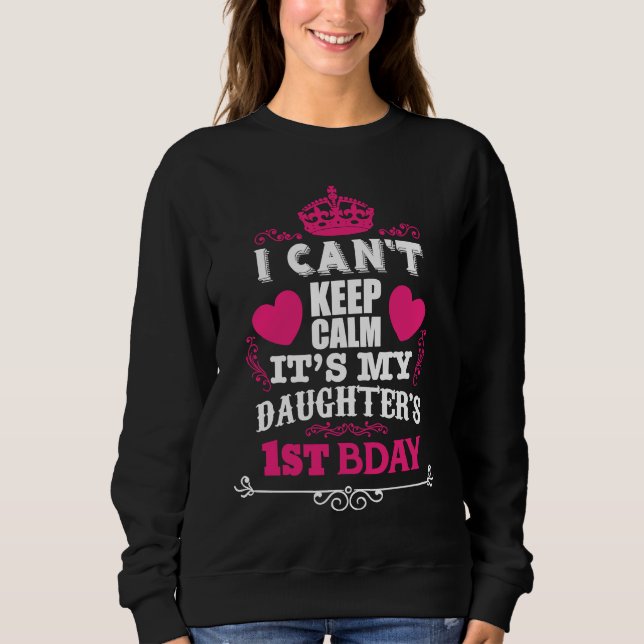 CAMISETA I CAN'T KEEP CALM IT'S MY DAUGHTER'S 1ST BDAY (Frente)