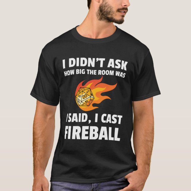 Camiseta I Cast Fireball Wizard Gift Ttrpg (Frente)