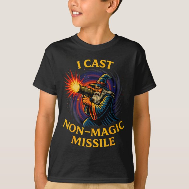 Camiseta I Cast Non-magic Missile Funny Wizard Parody Meme  (Frente)