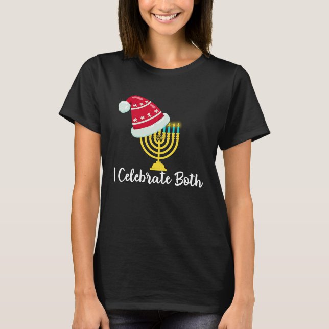 Camiseta I Celebrate Both Christmas Hanukkah Chanukah Jewis (Frente)