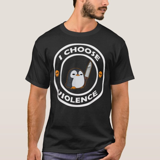 Camiseta I Choose Violence Funny Animals Cute Penguin (Frente)