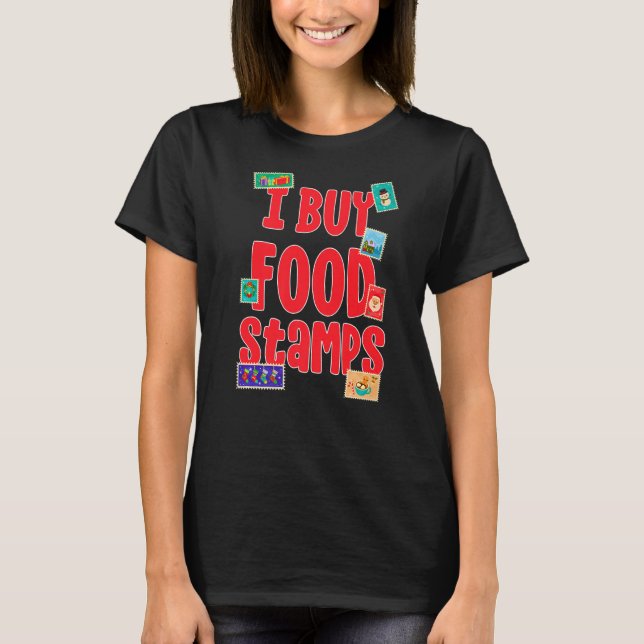 Camiseta I Comprar Comida Carimbos na parte 1 (Frente)