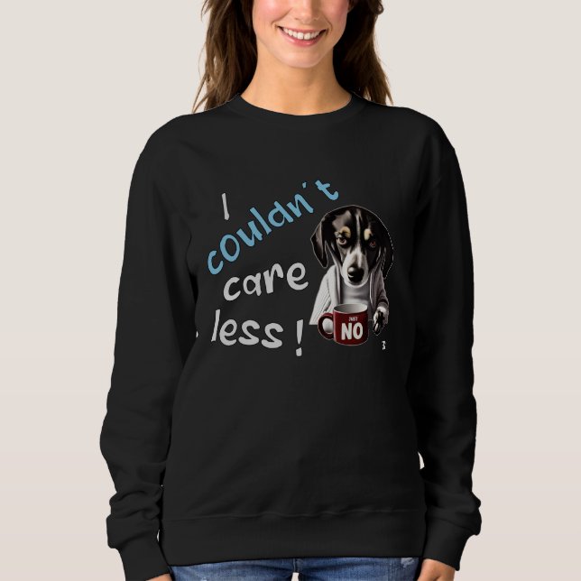 Camiseta I Couldn t Care Less  Grim Dog Statement  3 (Frente)