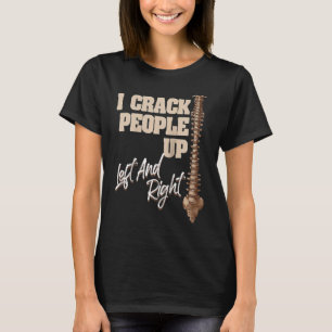 Camiseta I Crack Pessoas Para Cima do Chiropractor