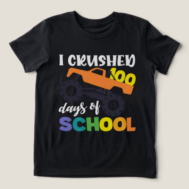 Camiseta I Crushed 100 Days of School Truck 2025 (Design frontal)