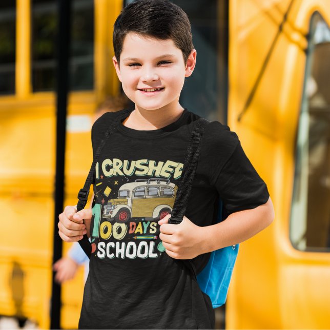 Camiseta I Crushed 100 Days Of the School Funny Student (Criador carregado)