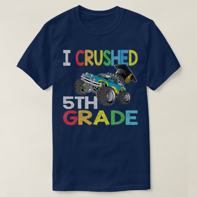 Camiseta I Crushed 5th Grade Gift Graduation Boys Monster T (Frente do Design)