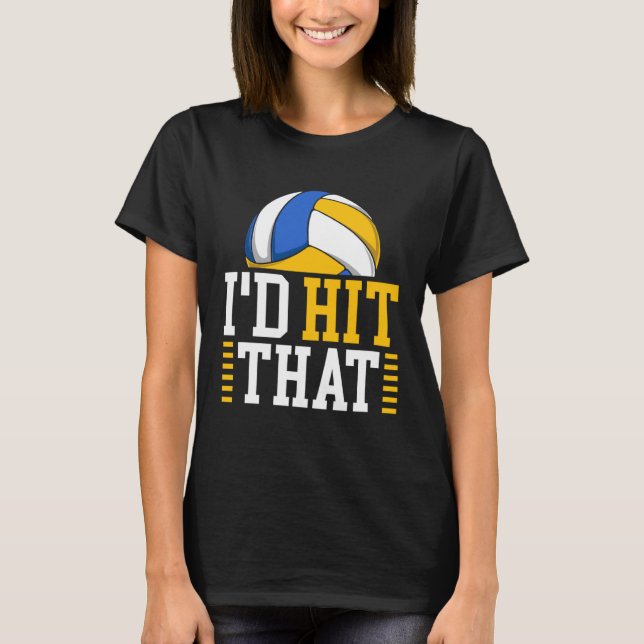 Camiseta I d Hit That  Volleyball (Frente)