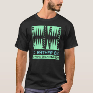 Camiseta I d Preferencialmente jogando gamão