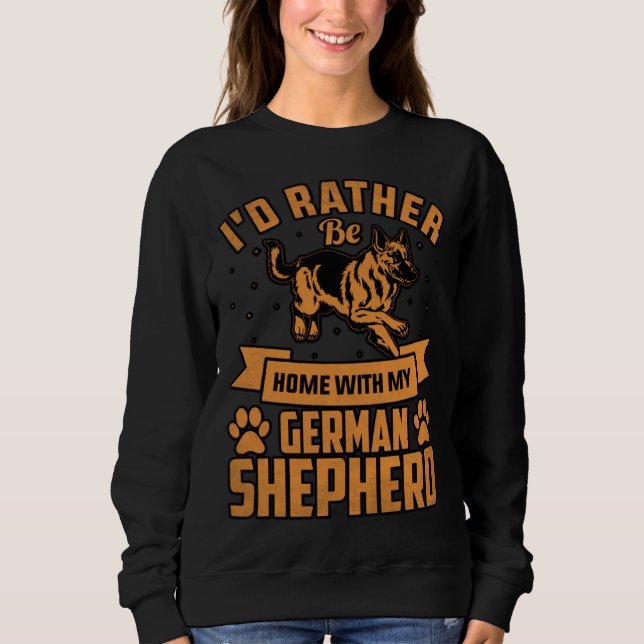 Camiseta I d rather be home with my German Shepherd (Frente)