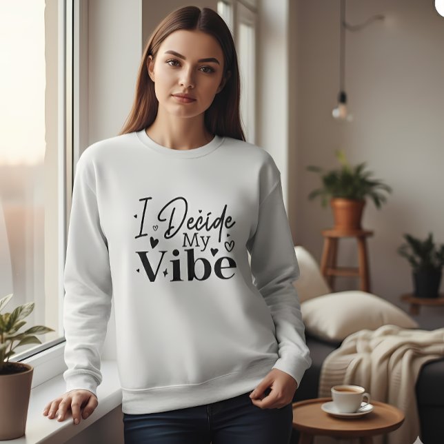 Camiseta I Decide My Vibe – Motivational Quote  | Positive  (Criador carregado)