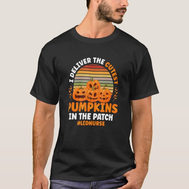 Camiseta I Deliver The Cutest Pumpkins L&D Nurse Halloween  (Frente)
