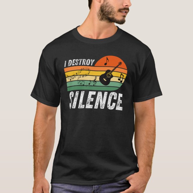 Camiseta I Destroy Silence   Acoustic Guitar Musician (Frente)