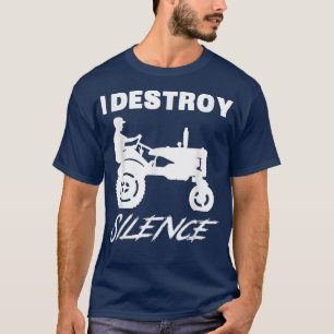 Camiseta I Destroy Silence Funny Farmer New Year 2022 