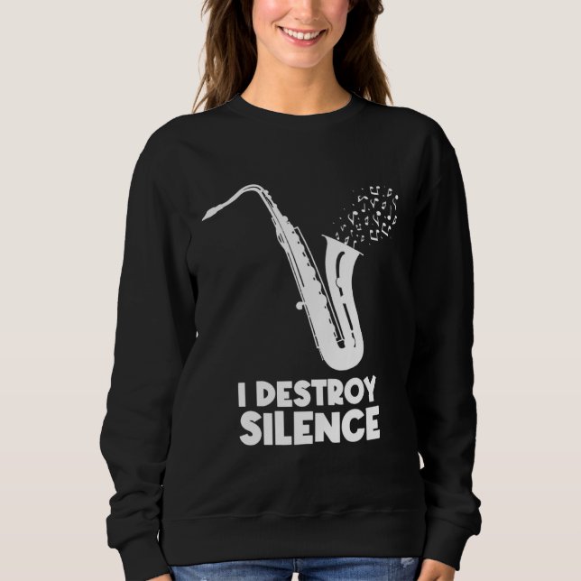 Camiseta I Destroy Silence Saxophone  Saxophonist (Frente)