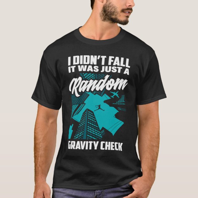 Camiseta I Didn't Fall Just Gravity Check  Free Running Par (Frente)