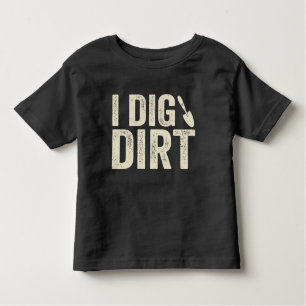 Camiseta I Dig Dirt Tee