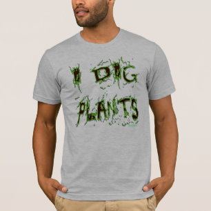 Camiseta I Dig Plantas Slogan de Jardineiro Mensageiro T-sh