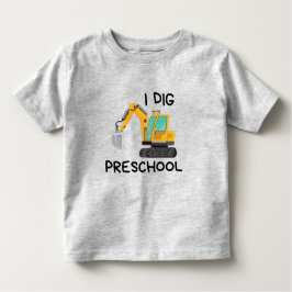 Camiseta I Dig Preschool