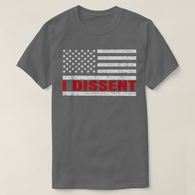 Camiseta I DISSENT Quote American Flag Men WomenI DISSENT  (Frente do Design)