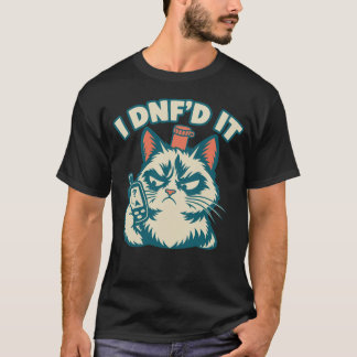 Camiseta I DNF’d It Again – Grumpy feline Geocaching Humor