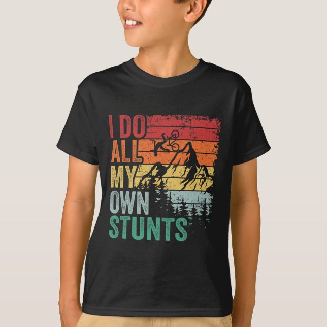 Camiseta I Do All My Own Stunts Retro Funny Downhill Mounta (Frente)