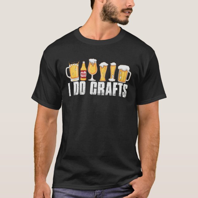 Camiseta i do crafts beer beer  dad do crafting beer brewer (Frente)
