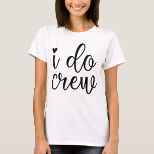 Camiseta I Do Crew Bachelorette