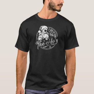 Camiseta I Do It For The Ho s Santa Inappropriate Funny Chr