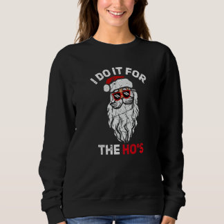 Camiseta I Do It For The Hos Christmas Inappropriate Santa