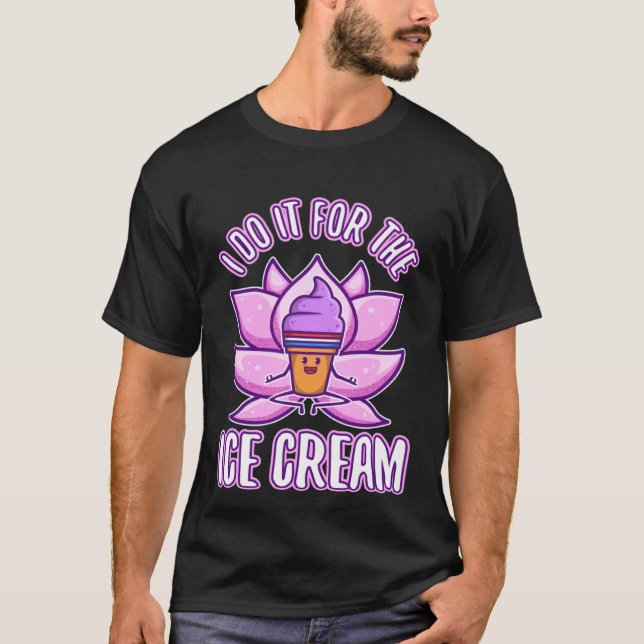 Camiseta I Do It For The Ice Cream (Frente)