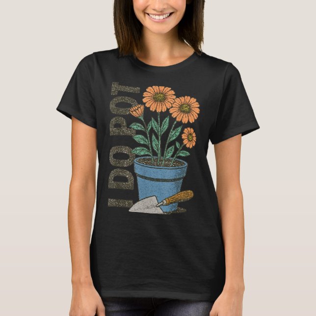 Camiseta I Do T Funny Gardening Funny Smoker  (Frente)
