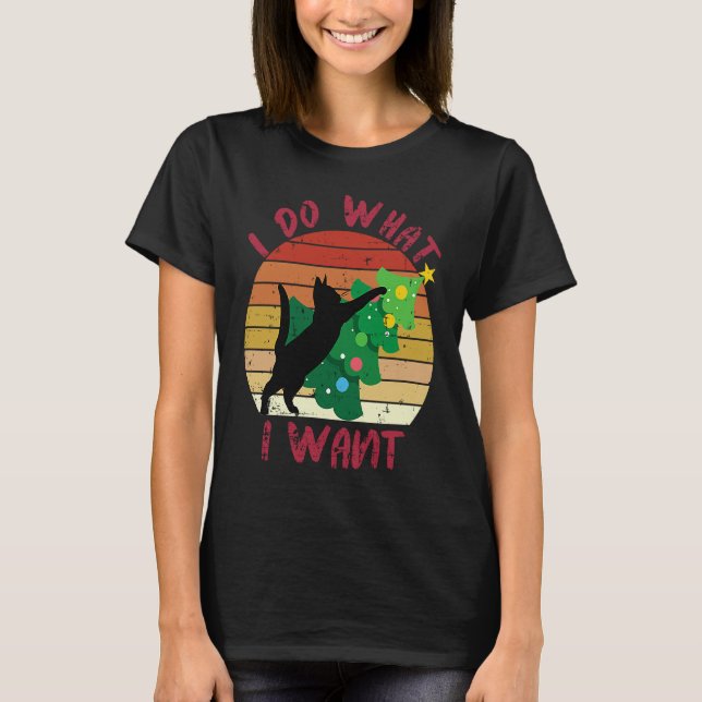 Camiseta I Do What I Want Black Cat Christmas Tree Cat (Frente)