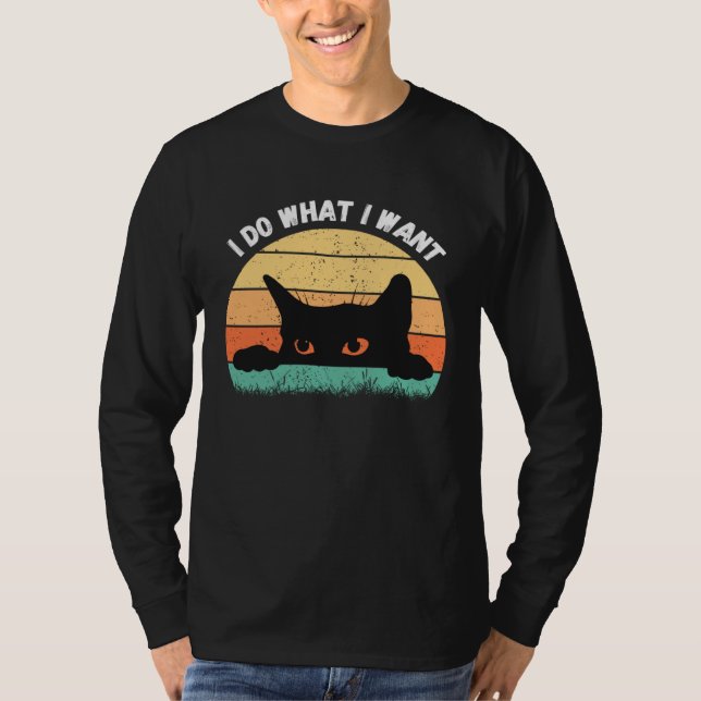 Camiseta I Do What I Want Cat  Retro Cat    Cat  18 (Frente)