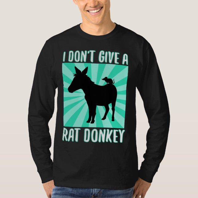 Camiseta I Don Give A rat donkey 1 (Frente)