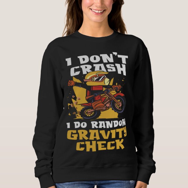 Camiseta I Don t Crash I Do Gravity Check Earth Gravity (Frente)