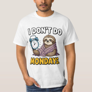 Camiseta I don’t do Mondays