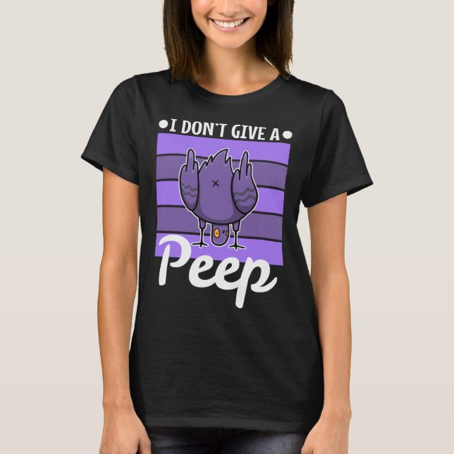 Camiseta I don t give a peep (Frente)