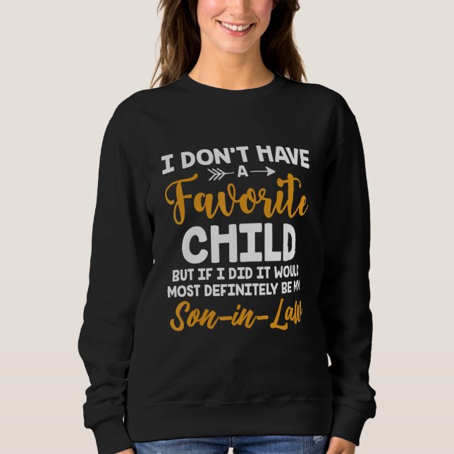 Camiseta I Don t Have favorite Child Son In Law Fathers Day (Frente)