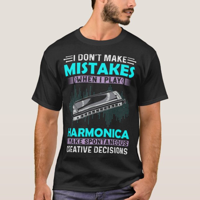 Camiseta I Don t Make Mistakes When I Play Harmonica Music  (Frente)