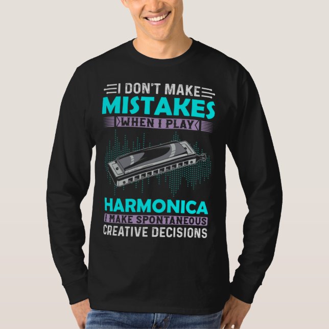 Camiseta I Don t Make Mistakes When I Play Harmonica Music  (Frente)