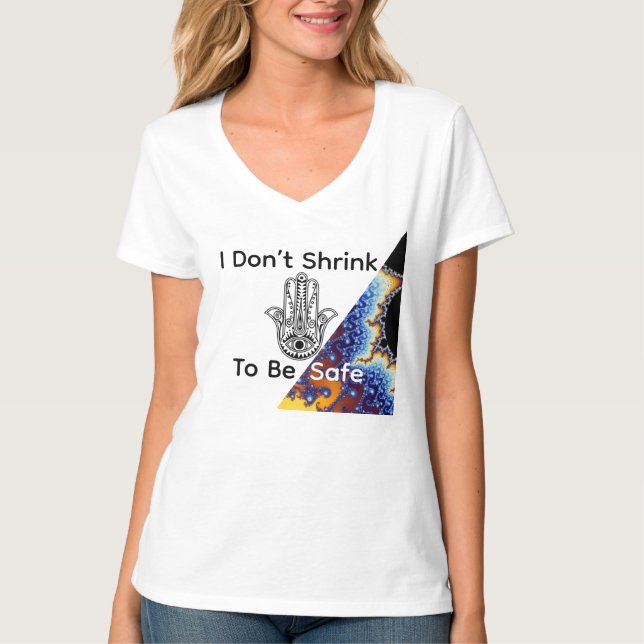 Camiseta I Don’t Shrink To Be Safe (Frente)