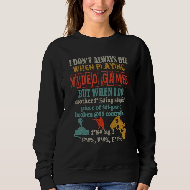 Camiseta I Don't Always Die When Playing Video Games Boys M (Frente)