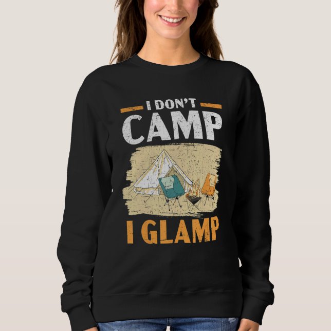 Camiseta I Don't Camp I Glamp Camper Nature   Camping (Frente)