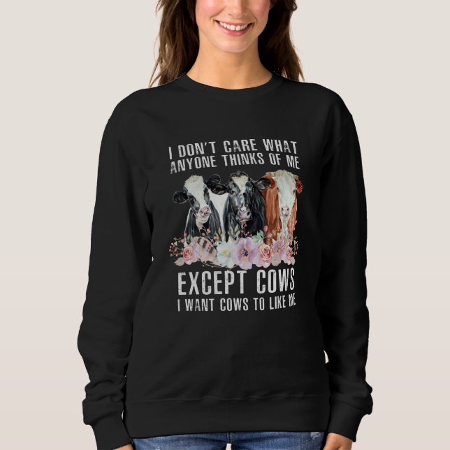 Camiseta I Don't Care What Anyone Thinks Of Me  Cows Farmer (Frente)