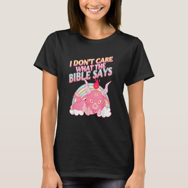 Camiseta I Don't Care What Bible Says 1 (Frente)