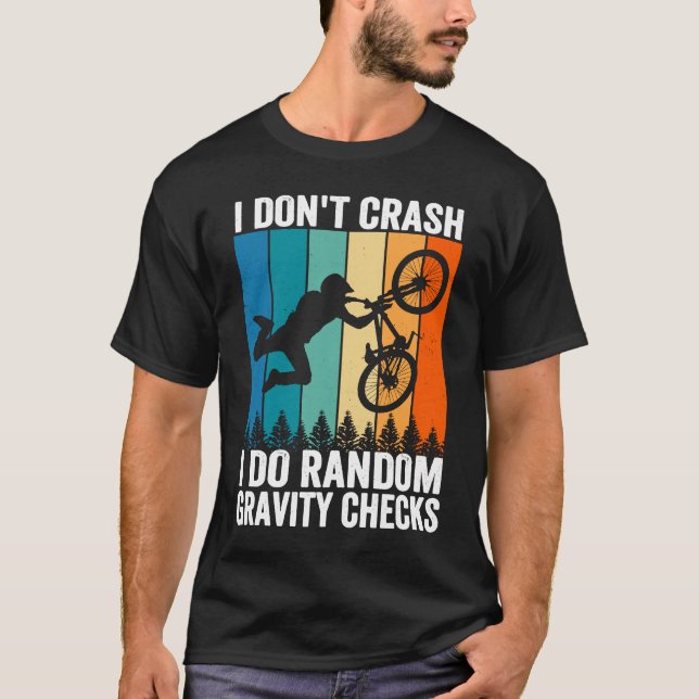 Camiseta I Don't Crash Do Random Gravity Checks  Mountain B (Frente)