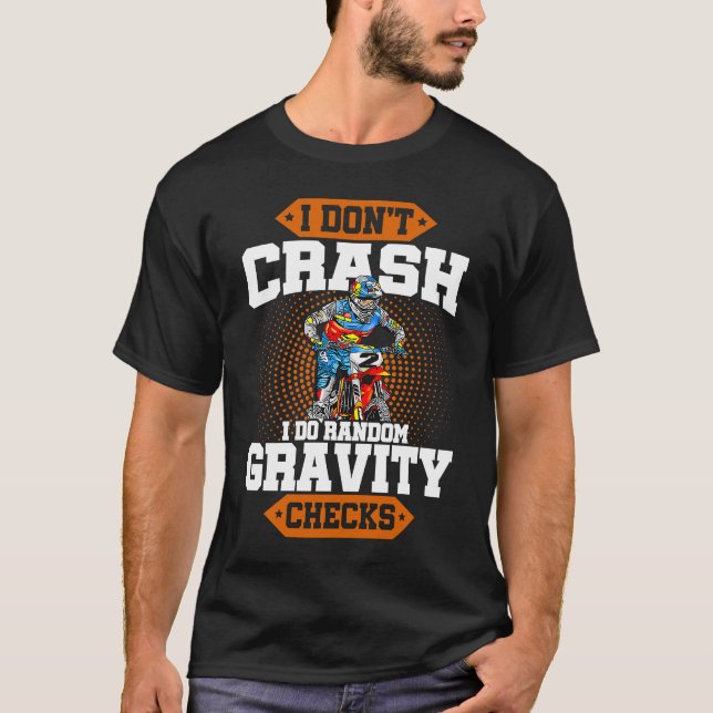 Camiseta I Don't Crash I Do Random Gravity Checks Motocross (Frente)