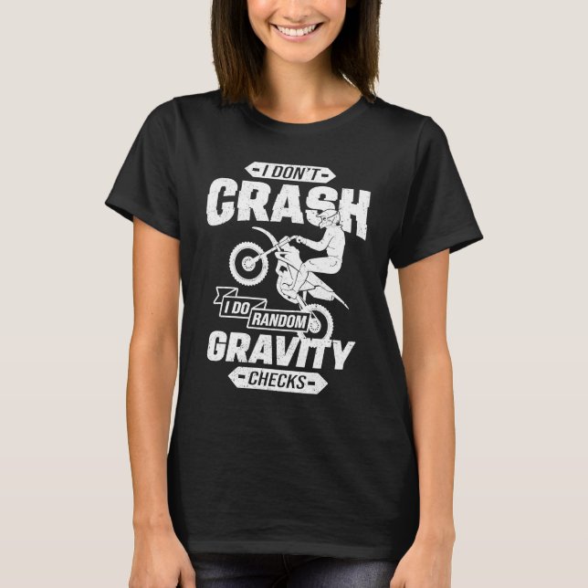 Camiseta I Don't Crash I Do Random Gravity Checks Motocross (Frente)