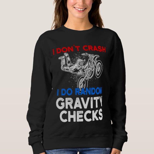 Camiseta I Don't Crash I Do Random Gravity Checks Motorcycl (Frente)